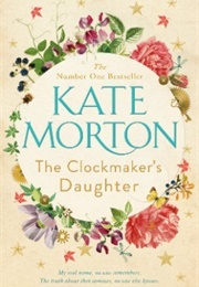 The Clockmaker&#39;s Daughter (Kate Morton)