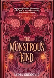 The Monstrous Kind (Lydia Gregovic)