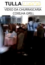 VIDEO DA CHURRASCARIA COXILHA GRILL.18 De FEV, De 2010.Mp4 (2010)