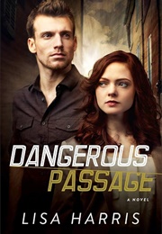 Dangerous Passage (Harris, Lisa)