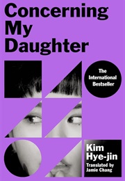 Concerning My Daughter (Kim Hye-Jin)