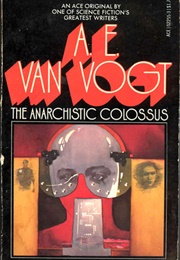 The Anarchistic Colossus (AE Van Vogt)