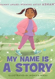 My Name Is a Story (Ashanti)