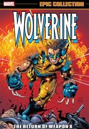 Wolverine Epic Collection - The Return of Weapon X (Frank Tieri)