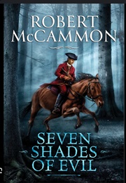 Seven Shades of Evil (Robert McCammon)