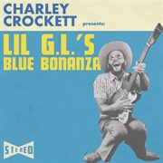 Charley Crockett - Lil G.L.&#39;S Blue Bonanza (2018)