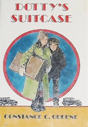 Dotty&#39;s Suitcase (Constance C. Greene)