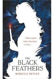 The Black Feathers (Rebecca Netley)