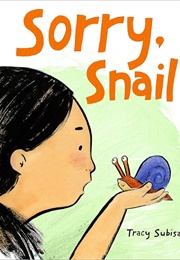 Sorry, Snail (Tracy Subisak)