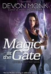 Magic at the Gate (Devon Monk)