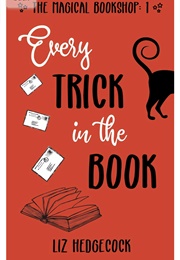 Every Trick in the Book (Liz Hedgecock)