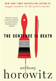 The Sentence Is Death (Anthony Horowitz)