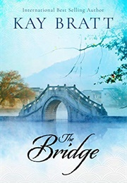 The Bridge (Bratt, Kay)