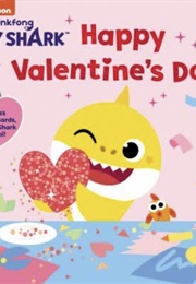 Baby Shark: Happy Valentine&#39;s Day (Pinkfong)