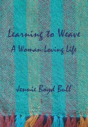 Learning to Weave (Jennie Boyd Bull)