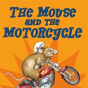 The Mouse and the Motorcycle