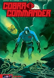 Cobra Commander, Vol. 1: Determined to Rule the World (Joshua Williamson)