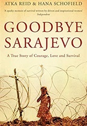 Goodbye Sarajevo (Atka Reid &amp; Hana Schofield)