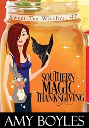 Southern Magic Thanksgiving (Amy Boyles)