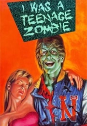 I Was a Teenage Zombie (1987)