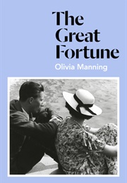 The Great Fortune (Olivia Manning)