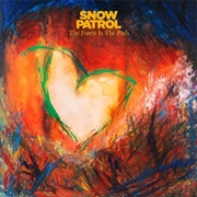 The Forest Is the Path - Snow Patrol