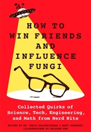 How to Win Friends and Influence Fungi (Chris Balakhrisnan)