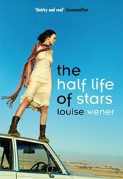 The Half Life of Stars (Louise Wener)