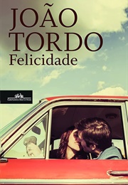 Felicidade (João Tordo)