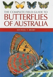 The Complete Field Guide to Butterflies of Australia (Michael F. Braby)