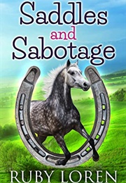 Saddles and Sabotage (Ruby Loren)