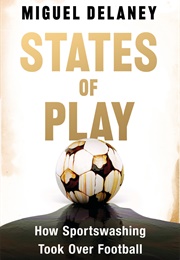 States of Play (Miguel Delaney)