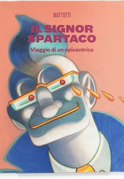 Il Signor Spartaco (Mattotti)