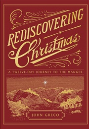 Rediscovering Christmas (John Greco)