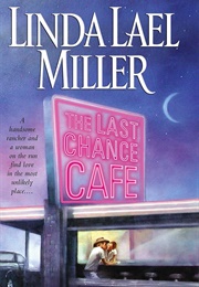 The Last Chance Cafe (Linda Lael Miller)