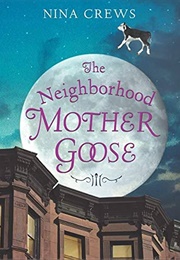 The Neighbourhood Mother Goose (Nina Crews)