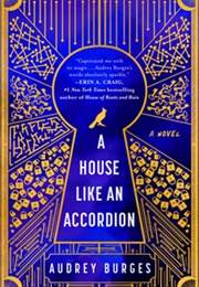 A House Like an Accordion (Audrey Burges)