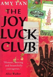 The Joy Luck Club (Amy Tan)