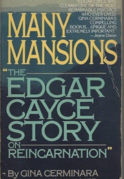 Many Mansions: The Edgar Cayce Story on Reincarnation (Gina Cerminara)