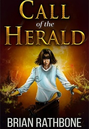 Call of the Herald: Epic Fantasy Adventure Filled With Magic and Discovery (Rathbone, Brian)