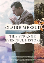 This Strange Eventful History (Messud)