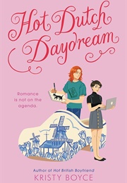 Hot Dutch Daydream (Kristy Boyce)