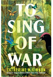 To Sing of War (Catherine McKinnon)