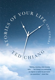 Stories of Your Life (Ted Chiang)