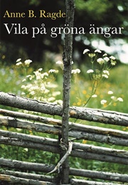 Vila På Gröna Ängar (Anne B Ragde)