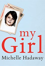 My Girl: The Babes in the Woods Murders (Michelle Hadaway)