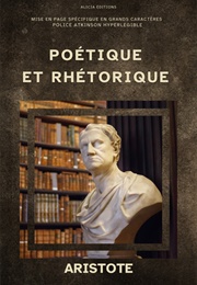 Traité De La Poétique Et De La Rhétorique (Aristote)