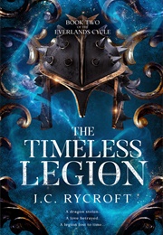 The Timeless Legion (J.C. Rycroft)