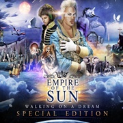 Walking on a Dream - Empire of the Sun