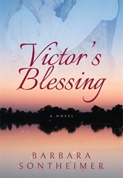 Victor&#39;s Blessing (Barbara Sontheimer)